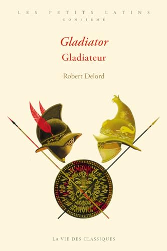 Gladiator. Gladiateur.: Niveau confirmé von VIE DES CLASSIQ