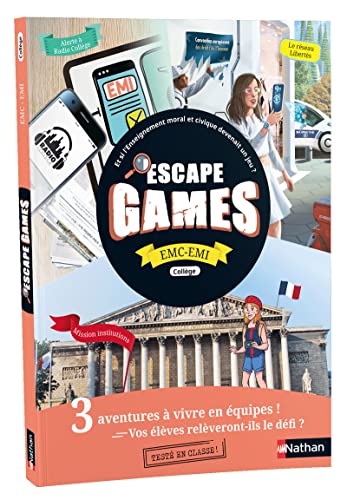 Escape Game - EMC Collège 2023: 3 aventures à vivre en équipe : Alerte à Radio Collège ; Le réseau Libertés ; Mission institutions