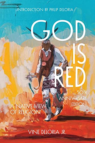 God Is Red: A Native View of Religion von Fulcrum Publishing