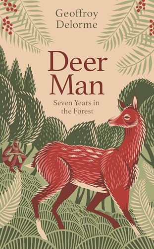 Deer Man: Seven Years in the Forest von Abacus