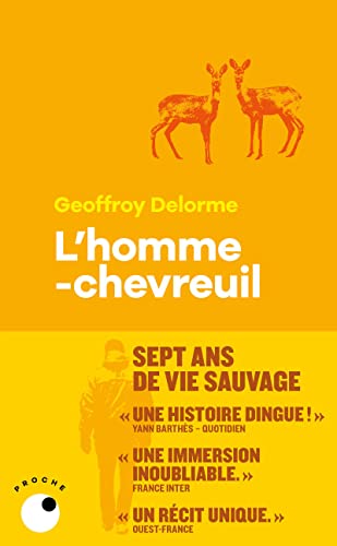 L'Homme-chevreuil: Sept ans de vie sauvage von COLL PROCHE