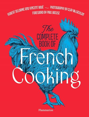 The Complete Book of French Cooking: Classic Recipes and Techniques