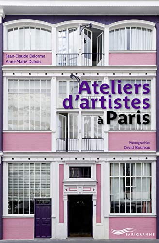 Ateliers d'artistes à Paris von PARIGRAMME