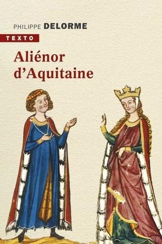 Aliénor d'Aquitaine: Epouse de Louis VII, mère de Richard Coeur de Lion von TALLANDIER