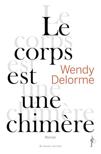 Le corps est une chimere Le corps est une chimere von DIABLE VAUVERT