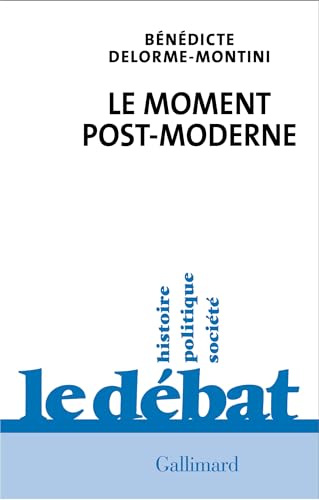 Le moment post-moderne von GALLIMARD