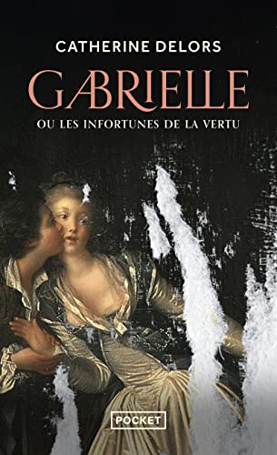 Gabrielle ou Les infortunes de la vertu von POCKET