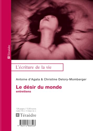 Désir du monde: Entretiens von TERAEDRE