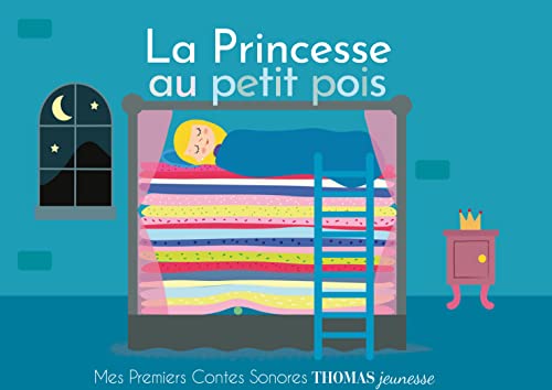 La princesse au petit pois - contes sonores: Mes premiers contes sonores