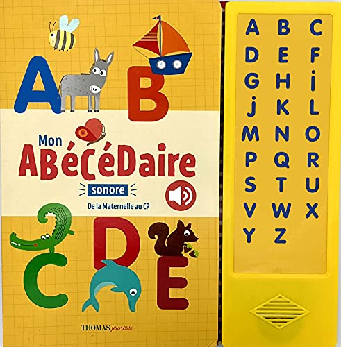 Mon abécédaire sonore: De la maternelle au CP