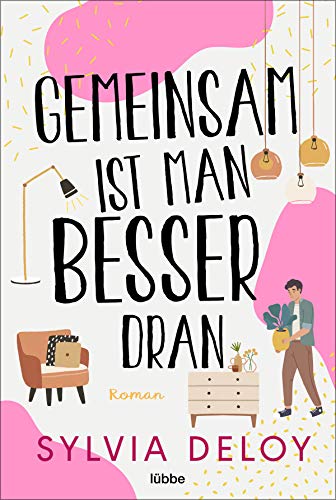 Gemeinsam ist man besser dran: Roman