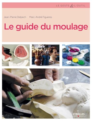 Le guide du moulage