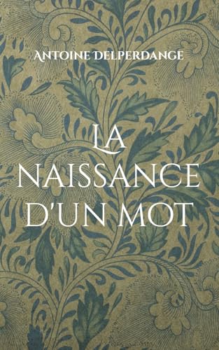 La naissance d'un mot von BoD – Books on Demand – Frankreich
