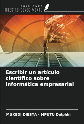 Escribir un artículo científico sobre informática empresarial von Ediciones Nuestro Conocimiento