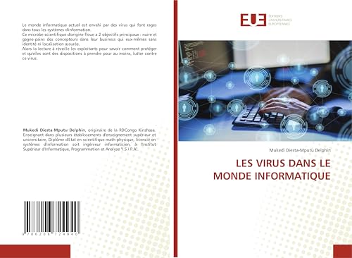 LES VIRUS DANS LE MONDE INFORMATIQUE von Éditions universitaires européennes