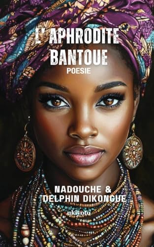 L' Aphrodite Bantoue von Ukiyoto Publishing
