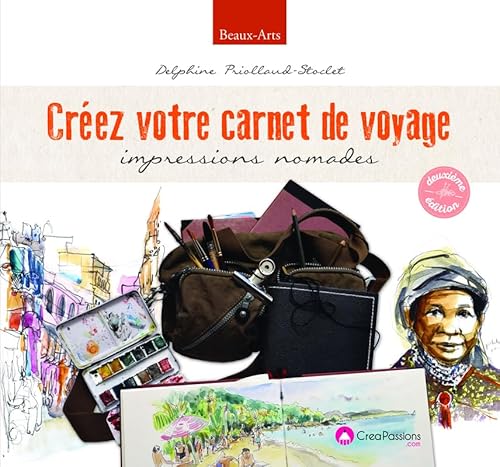 Créez votre carnet de voyage 2ème EDT: Impressions nomades von CREAPASSIONSCOM