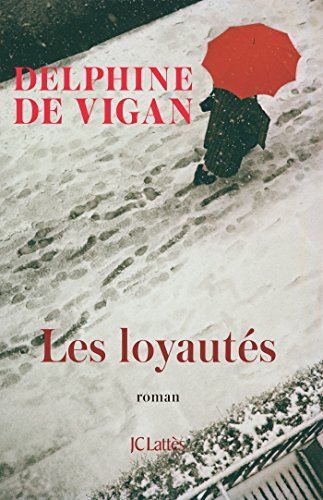 Les loyautés: Roman