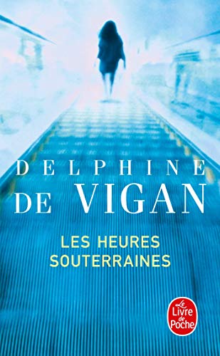 Les heures souterraines: Roman (Le Livre De Poche)