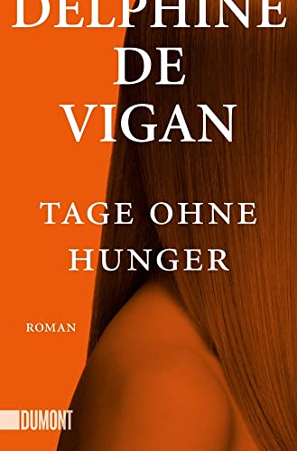 Tage ohne Hunger: Roman (Taschenbücher)