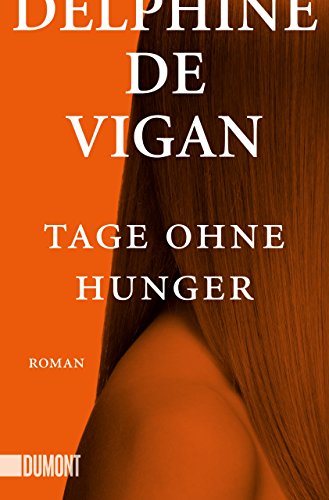 Tage ohne Hunger: Roman (Taschenbücher) von DuMont Buchverlag GmbH