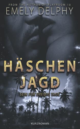 Häschenjagd: Sein für dreißig Tage