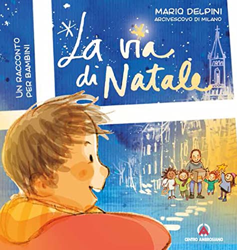 La via di Natale. Un racconto per bambini von Centro Ambrosiano