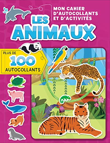 Mon cahier d'autocollants et d'activités : les animaux: Avec plus de 100 autocollants Mon cahier d'autocollants et d'activités : les animaux: Avec plus de 100 autocollants von CRACKBOOM