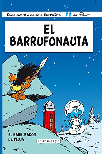 El Barrufonauta ; El Barrufador de pluja: i El Barrufador de Pluja (Les aventures dels Barrufets, Band 6)
