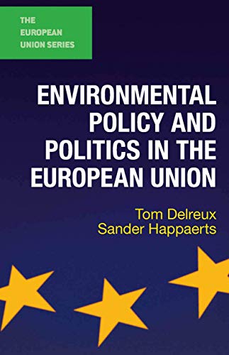 Environmental Policy and Politics in the European Union (The European Union Series) von Red Globe Press