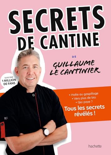 Secrets de cantine: avec Guillaume le Cantinier von HACHETTE PRAT