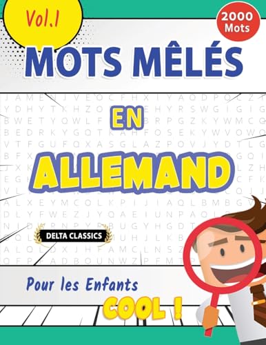 MOTS MÊLÉS EN ALLEMAND POUR LES ENFANTS - COOL ! VOL.1 - DELTA CLASSICS MOTS MÊLÉS EN ALLEMAND POUR LES ENFANTS - COOL ! VOL.1 - DELTA CLASSICS von LINGUAS CLASSICS