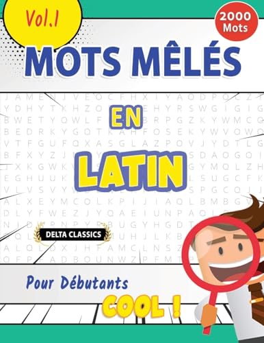 MOTS MÊLÉS EN LATIN POUR DÉBUTANTS - COOL ! VOL.1 - DELTA CLASSICS MOTS MÊLÉS EN LATIN POUR DÉBUTANTS - COOL ! VOL.1 - DELTA CLASSICS von LINGUAS CLASSICS