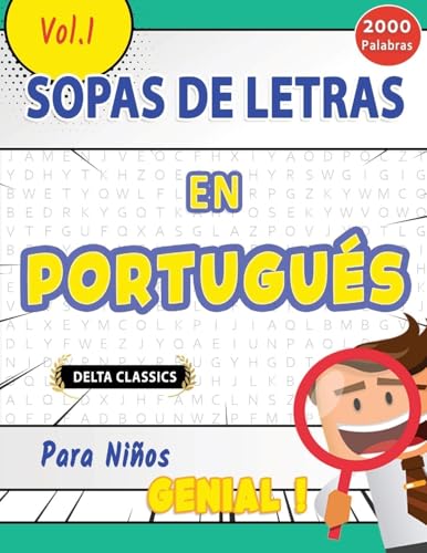 SOPA DE LETRAS EN PORTUGUÉS PARA NIÑOS - GENIAL! VOL.1 - DELTA CLASSICS SOPA DE LETRAS EN PORTUGUÉS PARA NIÑOS - GENIAL! VOL.1 - DELTA CLASSICS von LINGUAS CLASSICS
