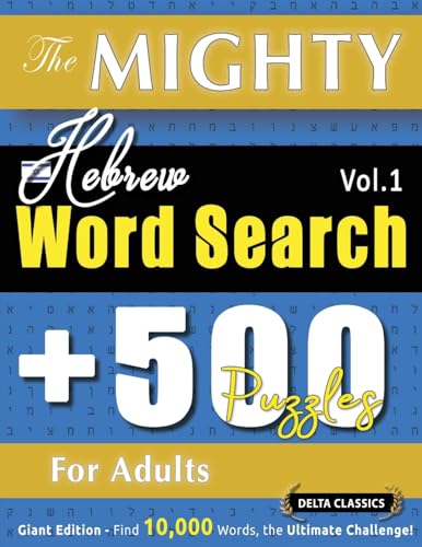 THE MIGHTY HEBREW WORD SEARCH - 500 PUZZLES FOR ADULTS - DELTA CLASSICS - GIANT EDITION - FIND 10,000 WORDS, THE ULTIMATE CHALLENGE! THE MIGHTY HEBREW WORD SEARCH - 500 PUZZLES FOR ADULTS - DELTA CLASSICS - GIANT EDITION - FIND 10,000 WORDS, THE ULTIMATE CHALLENGE! von LINGUAS CLASSICS