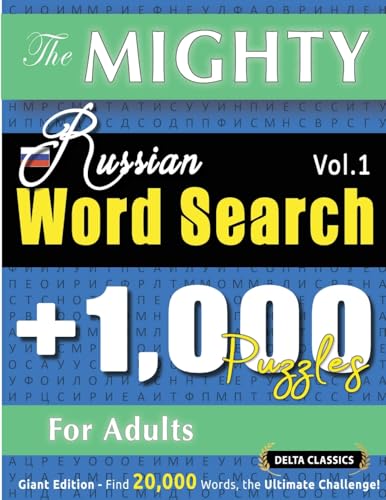 THE MIGHTY RUSSIAN WORD SEARCH - 1,000 PUZZLES FOR ADULTS - DELTA CLASSICS - GIANT EDITION - FIND 20,000 WORDS, THE ULTIMATE CHALLENGE! THE MIGHTY RUSSIAN WORD SEARCH - 1,000 PUZZLES FOR ADULTS - DELTA CLASSICS - GIANT EDITION - FIND 20,000 WORDS, THE ULTIMATE CHALLENGE! von LINGUAS CLASSICS