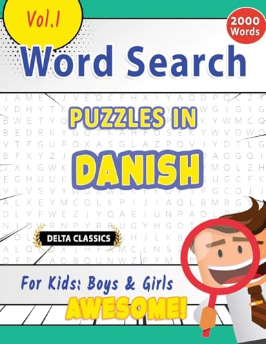WORD SEARCH PUZZLES IN DANISH FOR KIDS: BOYS & GIRLS - AWESOME! VOL.1 - DELTA CLASSICS WORD SEARCH PUZZLES IN DANISH FOR KIDS: BOYS & GIRLS - AWESOME! VOL.1 - DELTA CLASSICS von LINGUAS CLASSICS