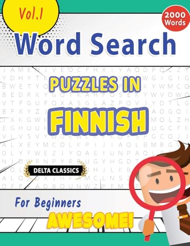 WORD SEARCH PUZZLES IN FINNISH FOR BEGINNERS - AWESOME! VOL.1 - DELTA CLASSICS WORD SEARCH PUZZLES IN FINNISH FOR BEGINNERS - AWESOME! VOL.1 - DELTA CLASSICS von LINGUAS CLASSICS