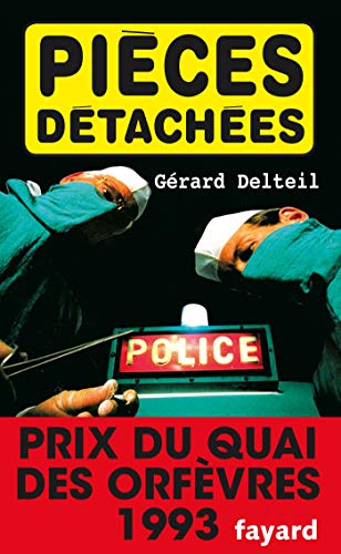 Pièces détachées: Prix du quai des orfèvres 1993 von FAYARD