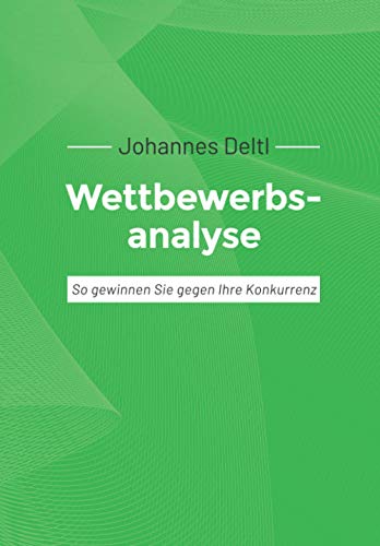 Wettbewerbsanalyse: So gewinnen Sie gegen die Konkurrenz