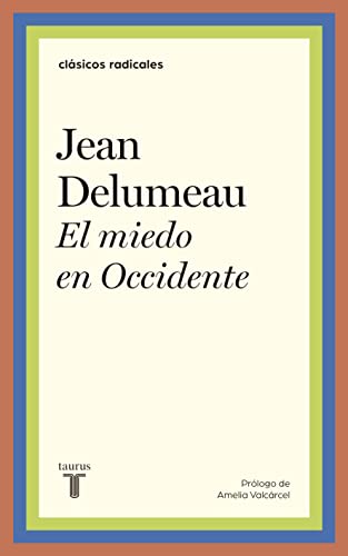 El miedo en Occidente (Clásicos Radicales) von TAURUS