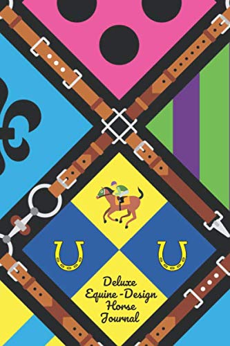 Deluxe Equine-Design Horse Journal: Vibrant Jockey Race Day Riding Silks! Classy, Bright, Stylish, High-End Equine Design Fashion Statement! Gorgeous ... Journal, Diary & Notebook Series, Band 37) von Independently published