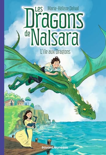 Les dragons de Nalsara, Tome 01: L'île aux dragons Les dragons de Nalsara, Tome 01: L'île aux dragons von BAYARD JEUNESSE