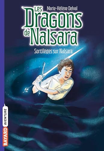 Les dragons de Nalsara, Tome 08: Sortilèges sur Nalsara