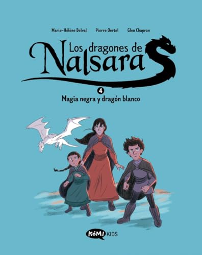Los dragones de Nalsara 4. Magia negra y dragón blanco Los dragones de Nalsara 4. Magia negra y dragón blanco von Kómikids