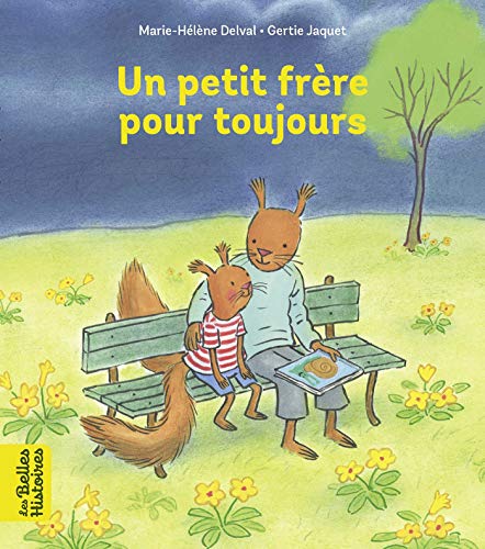 Un petit frère pour toujours Un petit frère pour toujours von BAYARD JEUNESSE