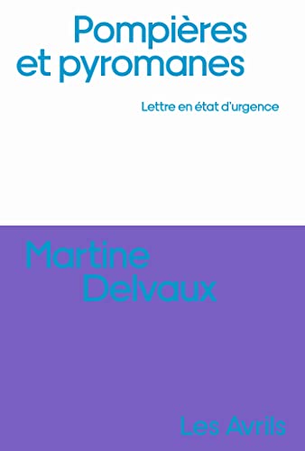 Pompières et pyromanes von LES AVRILS