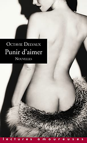 Punir d'aimer - Nouvelles