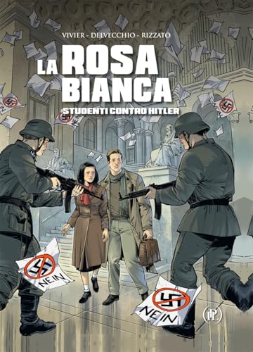 La Rosa Bianca. Studenti contro Hitler von IPL