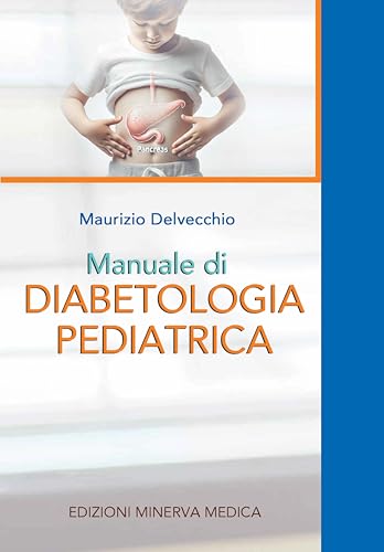 Manuale di diabetologia pediatrica Manuale di diabetologia pediatrica von Minerva Medica